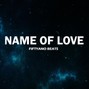 fiftyanobeats - Name of love