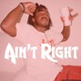 BlakKat206 - Ain't Right