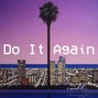 BlakKat206 - Do It Again (94 BPM)