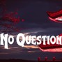 BlakKat206 - No Question
