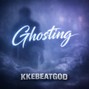 K.K.E Beat God - ghosting