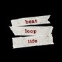 E.$. - Beat loop life   