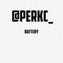 perkc - BATTERY