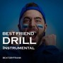 beatzbyfrank - Best Friend Drill Instrumental