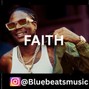 bluebeatsmusic254 - [FREE]“FAITH” MACIKA DANCEHALL FREESTLY Type Beat .