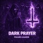 ProdByJon808 - DARK PRAYER