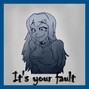 BoyLacar - It's your fault