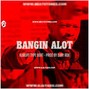 CXMO - Bangin Alot - Kurupt TB