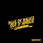 KBA Productions - Plus de Balles que d’Amour  [Prod. @thatboyjimmy]