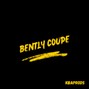 KBA Productions - Bently Coupe [Prod @thatboyjimmy]