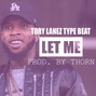 Thorn - 'Let Me' Tory Lanez Type Beat | Rap/Trap Instrumental (Prod. Thorn)