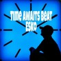 Lil Esko - Time Awaits Beat