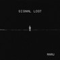 maruMusic - @MARU - Signal Lost