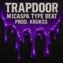 krukss - Trapdoor 192bpm [M1Caspa Type Beat]