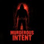 rajivthakuri551 - Murderous Intent