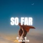 Joe Gautrey Beats - SO FAR | Indie Pop x Lany x The 1975 Type Beat