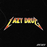 Lazy Drug