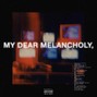 Zak.B - My Dear Melancholy,