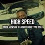 heshfoolv2 - Drew Jackson x Fatboy Bino - Memphis Type Beat - “High Speed"