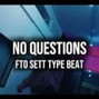 heshfoolv2 - FTO Sett | Memphis Type Beat - “No Questions"