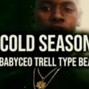 heshfoolv2 - Babyceo Trell | Memphis Type Beat - "Cold Season"