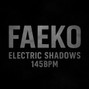 faekobeats - FAEKO - Electric Shadows 145bpm