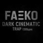 faekobeats - FAEKO - Dark cinematic trap 138bpm