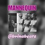 Brina Beats - Mannequin