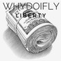 whydoifly - Liberty