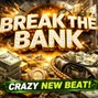 ithinkwegotit - Breakthebank160