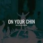 NICK.ILL.SON - 0014 - ON YOUR CHiN (140bpm, D#min) PROD. NICKiLLSON - YEAT
