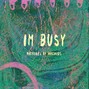 i'm.busy - who's dat