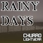 Churro Lightyear - Rainy Days