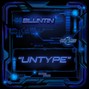BLUNTIN - BLUNTIN - UNTYPE [Cyberpunk Neuro Hop]
