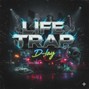 D-Lay - D-Lay - Life Trap - Am