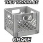 juen - tryna b crate