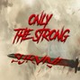axiomaticinstrumentals - Only The Strong Survive