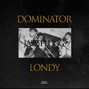 LONDY (PAUL'S WORKSHOP) - DOMINATOR X LONDY - JAZZPLUGG
