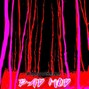 EGO_DEXTER - BAD MOD @PRODBYEGO