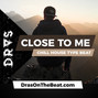 DRAS - Close to me w/ vocals