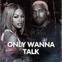 DRAS - 🔺ONLY WANNA TALK W/O HOOK🔥 | 1+4🔥 | Ye x Teyana Taylor