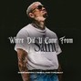 DRAS - "Where Did U Come From" w/ hook (Timbaland x Chris Brown)