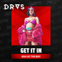 DRAS - Get It In (Doja Cat x Ariana Grande)