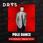 DRAS - "Pole Dance" - Justin Timberlake ft. Timbaland Type Beat