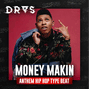 DRAS - Money Makin w/hook (Anthem x Motivational Type Beat)