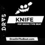 DRAS - Knife (Pop Smoke x Drill Type Beat)