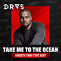 DRAS - Take Me To The Ocean (Smooth Trap x Gospel Trap Type Beat)