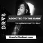 DRAS - 🔺Addicted To The Dark w/o hook | The Weeknd | RnB Trap Beat