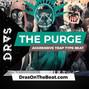 DRAS - The Purge (Hard x Aggressive Trap Type Beat)