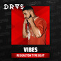 DRAS - Vibes (Chill x Reggaeton Type Beat)